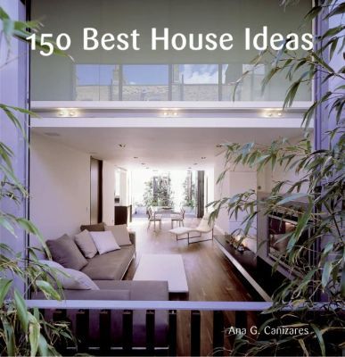 150 Best House Ideas magazine reviews