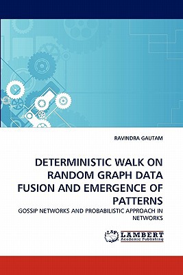 Deterministic Walk on Random Graph Data Fusion and Emergence of Patterns magazine reviews