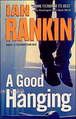 A Good Hanging and Other Stories written by Ian Rankin