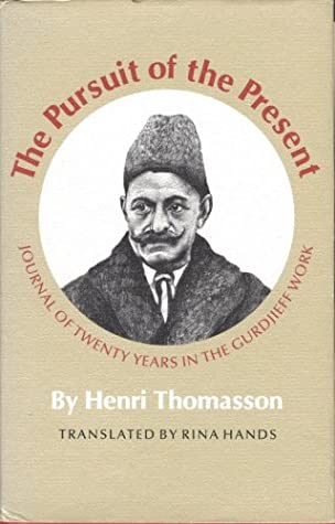 The Pursuit of the Present: Journal of Twenty Years in the Gurdjieff Work magazine reviews