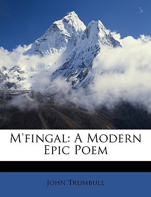 M'Fingal: A Modern Epic Poem magazine reviews