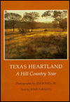 Texas Heartland: A Hill Country Year book written by Jim Bones Jr