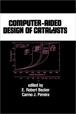 Computer-Aided Design of Catalysts book written by Becker Becker