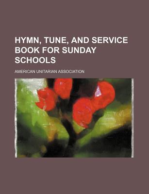 Hymn, Tune, and Service Book for Sunday Schools magazine reviews