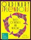 Ordinary Splendors magazine reviews