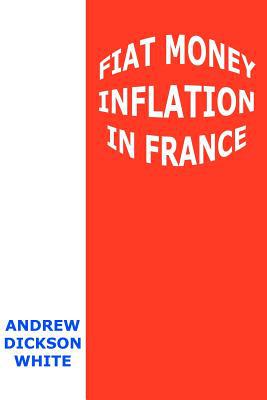 Fiat Money Inflation in France magazine reviews