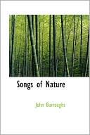 Songs of Nature book written by John Burroughs