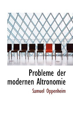 Probleme Der Modernen Altronomie magazine reviews