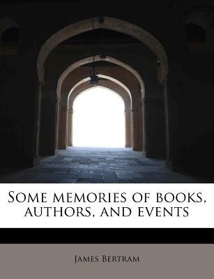 Some Memories of Books, Authors, and Events magazine reviews