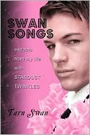 Swan Songs book written by Tarn Swan