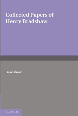 Collected Papers of Henry Bradshaw magazine reviews