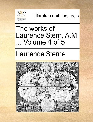 The Works of Laurence Stern, A.M. ... Volume 4 of 5 magazine reviews