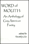 Word of Mouth: An Anthology of Gay American Poetry book written by Timothy Liu