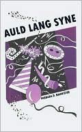 Auld Lang Syne book written by Barbara D. Bannister