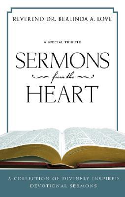 Sermons from the Heart: A Collection of Divinely Inspired Devotional Sermons: A Special Tribute magazine reviews