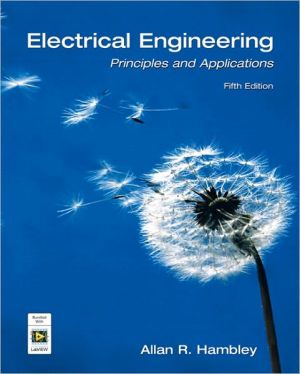 Electrical Engineering: Principles and Applications book written by Allan R. Hambley