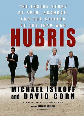 Hubris: The Inside Story of Spin, Scandal, and the Selling of the Iraq War, Library Edition magazine reviews