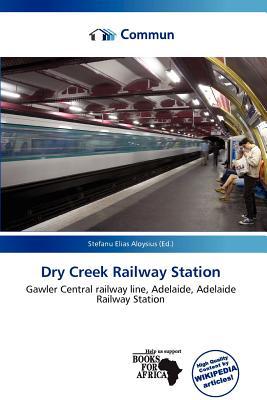 Dry Creek Railway Station magazine reviews