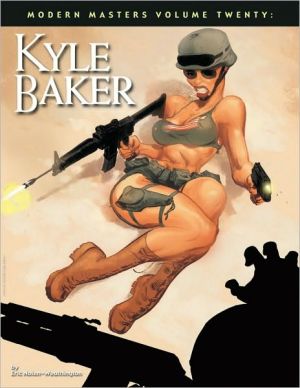 Modern Masters, Volume 20: Kyle Baker book written by Kyle Baker