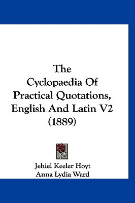 The Cyclopaedia of Practical Quotations, English and Latin V2 magazine reviews