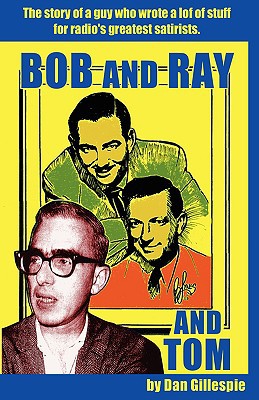 Bob and Ray. and Tom magazine reviews