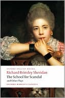 The School for Scandal and Other Plays book written by Richard Brinsley Sheridan