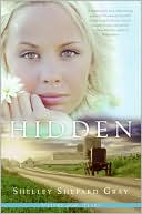 Hidden (Sisters of the Heart Series #1) book written by Shelley Shepard Gray