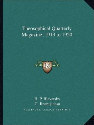 Theosophical Quarterly Magazine, 1919 to 1920 magazine reviews