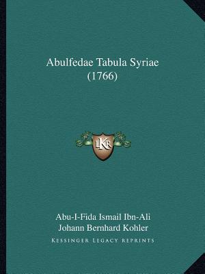 Abulfedae Tabula Syriae magazine reviews