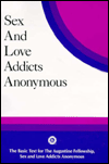Sex and Love Addicts Anonymous book written by Augustine Fellowship Staff