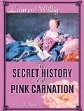Secret History of the Pink Carnation written by Lauren Willig