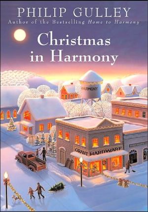 Christmas in Harmony book written by Philip Gulley