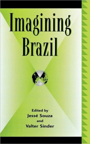 Imagining Brazil book written by Valter Sinder