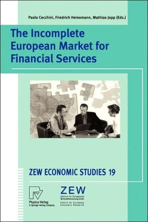 The Incomplete European Market for Financial Services book written by Paolo Cecchini