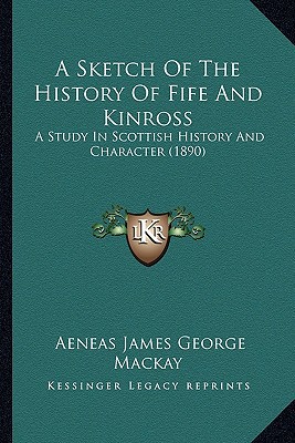 A Sketch of the History of Fife and Kinross magazine reviews