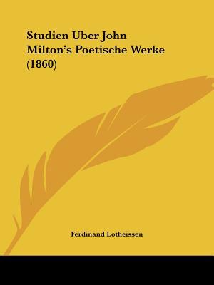 Studien Uber John Milton's Poetische Werke (1860) magazine reviews