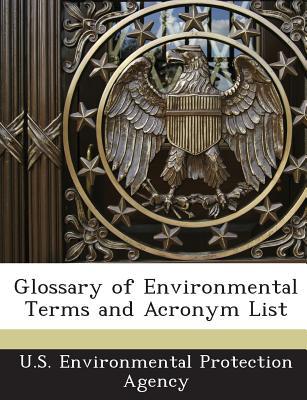 Glossary of Environmental Terms and Acronym List magazine reviews