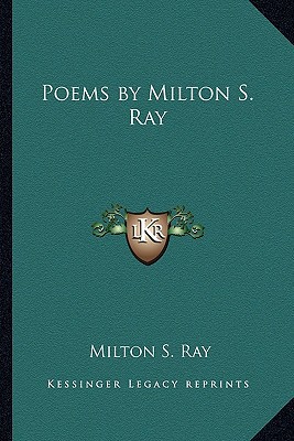 Poems by Milton S. Ray magazine reviews