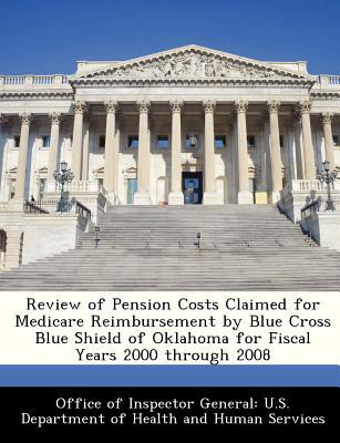 Review of Pension Costs Claimed for Medicare Reimbursement by Blue Cross Blue Shield of Oklahoma for magazine reviews