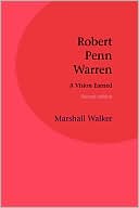 Robert Penn Warren book written by Marshall Walker