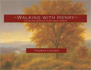 Walking with Henry: The Life and Works of Henry David Thoreau magazine reviews