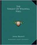 The Tenant Of Wildfell Hall book written by Anne Bronte