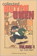 Collected Hutch Owen, Vol. 1 book written by Tom Hart