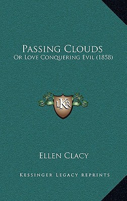 Passing Clouds: Or Love Conquering Evil (1858) magazine reviews