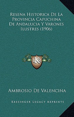Resena Historica de La Provincia Capuchina de Andalucia y Varones Ilustres magazine reviews
