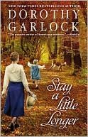 Stay a Little Longer book written by Dorothy Garlock