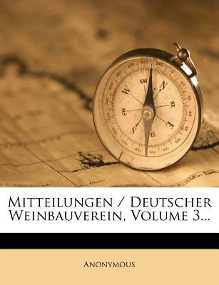Mitteilungen / Deutscher Weinbauverein, Volume 3... magazine reviews