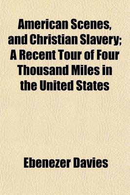 American Scenes, and Christian Slavery magazine reviews