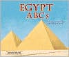 Egypt ABCs: A Book about the People and Places of Egypt book written by Sarah Heiman