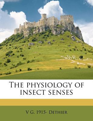 The Physiology of Insect Senses magazine reviews